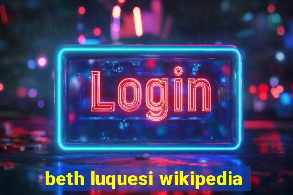 beth luquesi wikipedia